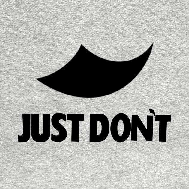 Just Do Not by SMSV